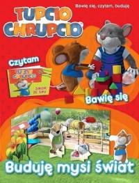 TUPCIO CHRUPCIO. BUDUJĘ MYSI ŚWIAT