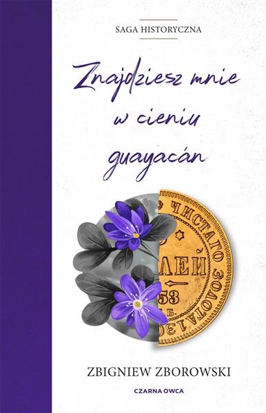 ZNAJDZIESZ MNIE W CIENIU GUAYACAN