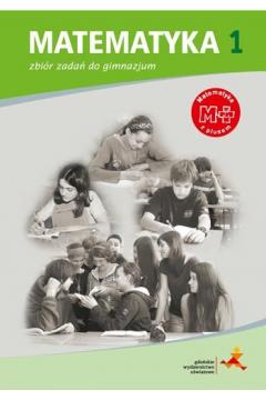 MATEMATYKA 1 GIMNAZJUM ZBIÓR ZADAŃ NOWA WERSJA 201