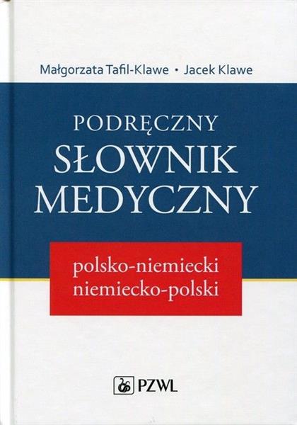 PODRĘCZNY SŁOWNIK MEDYCZNY POLSKO-NIEMIECKI,....
