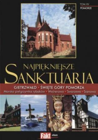 Najpiękniejsze sanktuaria. Pomorze. Tom XV