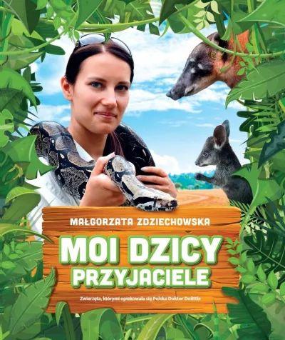 MOI DZICY PRZYJACIELE