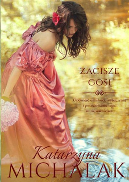 SERIA KWIATOWA. TOM 2. ZACISZE GOSI, WYDANIE 2