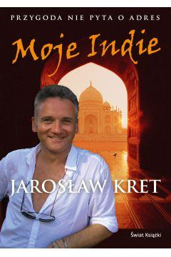 MOJE INDIE. PRZYGODA NIE PYTA O ADRES