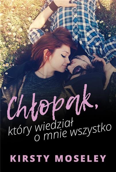 CHŁOPAK KTÓRY WIEDZIAŁ O MNIE WSZYSTKO