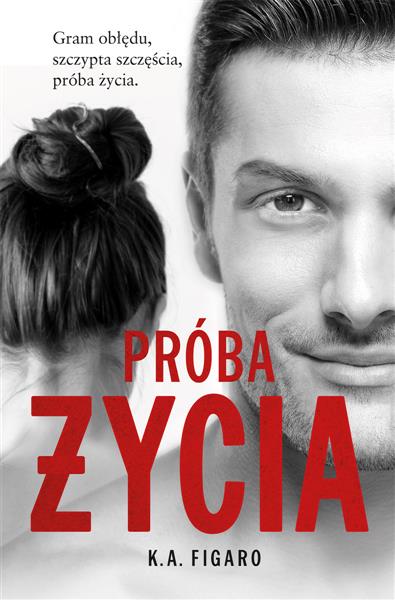 PRÓBA ŻYCIA. TOM 3