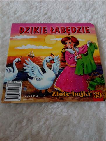 ZŁOTE BAJKI DZIKIE ŁABEDZIE