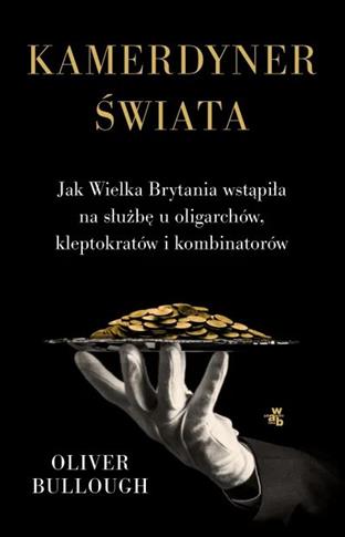 Kamerdyner świata. Jak Wielka Brytania wstąpiła na
