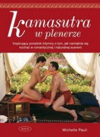 KAMASUTRA W PLENERZE WYD. 2011
