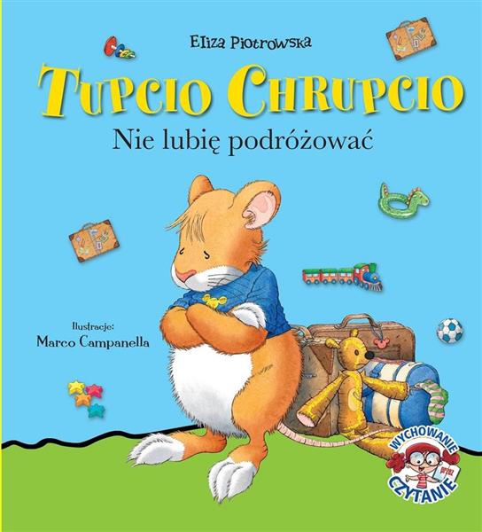 TUPCIO CHRUPCIO NIE LUBIĘ PODRÓŻOWA