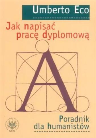 Jak napisać pracę dyplomową. Poradnik dla humanist