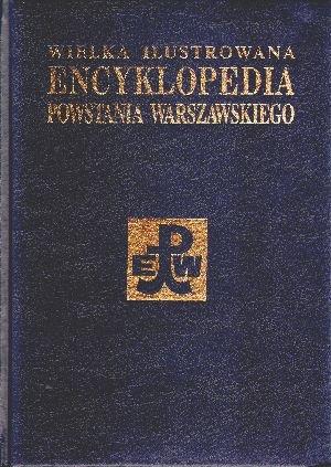 POWSTANIE WARSZAWSKIE. ENCYKLOPEDIA