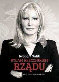 BYŁAM RZECZNIKIEM RZĄDU