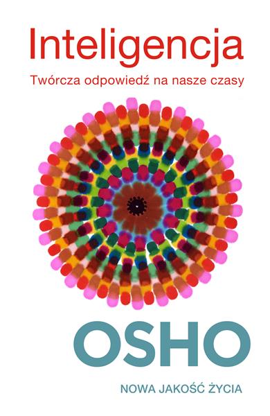 INTELIGENCJA. TWÓRCZA ODPOWIEDŹ NA NASZE CZASY