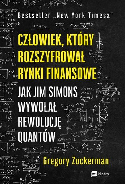 CZŁOWIEK, KTÓRY ROZSZYFROWAŁ RYNKI FINANSOWE?