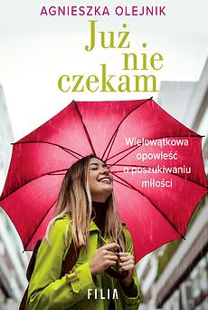 JUŻ NIE CZEKAM