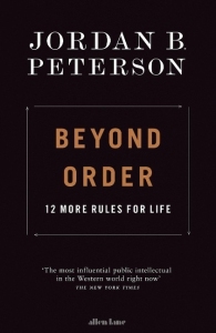 BEYOND ORDER. 12 MORE RULES FOR LIFE