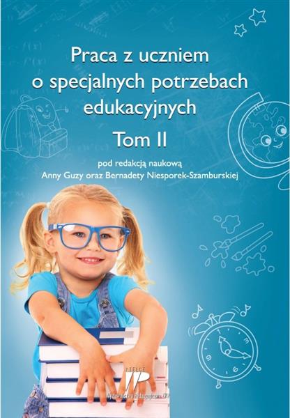 PRACA Z UCZNIEM O SPECJALNYCH POTRZEBACH EDUKACYJN
