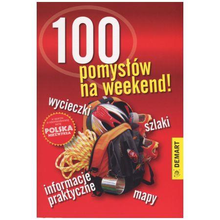 100 POMYSŁÓW NA WEEKEND