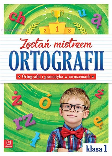 ZOSTAŃ MISTRZEM ORTOGRAFII. ORTOGRAFIA?