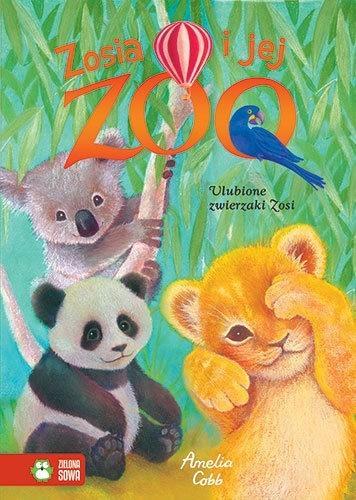 ZOSIA I JEJ ZOO. ULUBIONE ZWIERZAKI ZOSI (BIND UP)