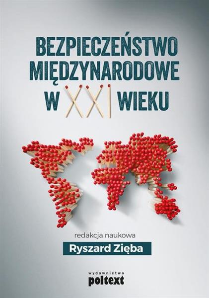 BEZPIECZEŃSTWO MIĘDZYNARODOWE W XXI WIEKU