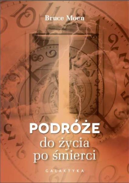PODRÓŻE DO ŻYCIA PO ŚMIERCI