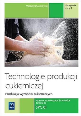 Technologie produkcji cukierniczej. Produkcja