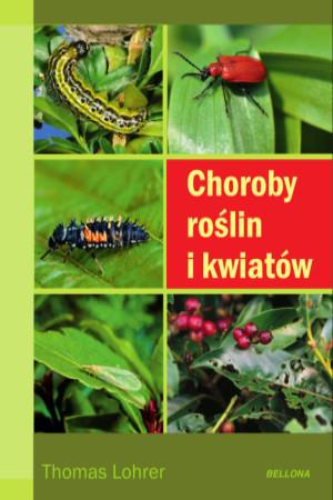 CHOROBY ROŚLIN I KWIATÓW