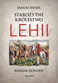 STAROŻYTNE KRÓLESTWO LEHII KOLEJNE DOWODY