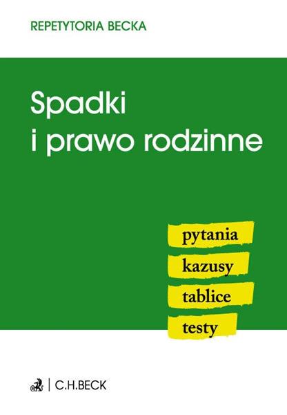 SPADKI I PRAWO RODZINNE REPETYTORIA BECKA