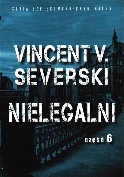 NIELEGALNI CZĘŚĆ 6