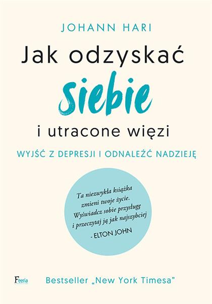 JAK ODZYSKAĆ SIEBIE I UTRACONE WIĘZI. WYJŚĆ Z DEPR