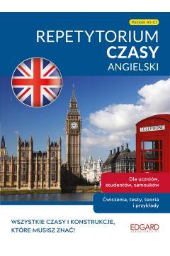 ANGIELSKI. CZASY. REPETYTORIUM Z ĆWICZENIAMI