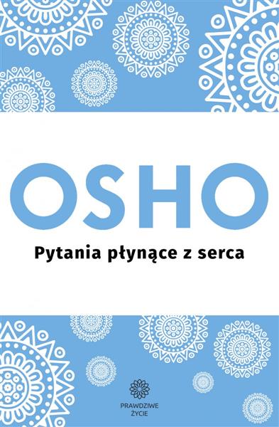 PYTANIA PŁYNĄCE Z SERCA