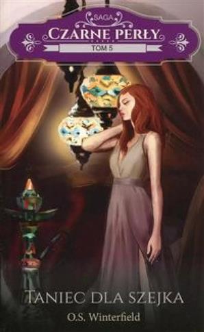 Czarne perły. Tom 5. Taniec dla szejka