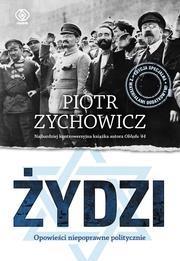 ŻYDZI OPOWIEŚCI NIEPOPRAWNE POLITYCZNIE TOM 1