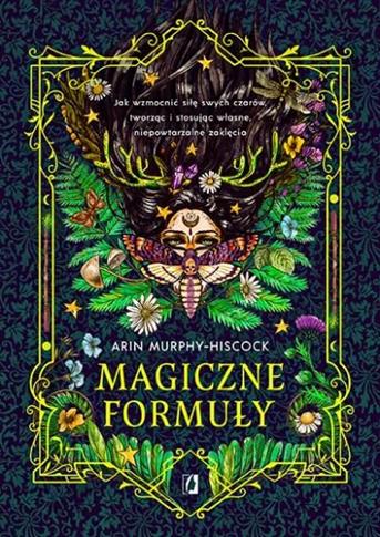 Magiczne formuły. Jak wzmocnić siłę swych czarów