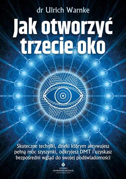 JAK OTWORZYĆ TRZECIE OKO?