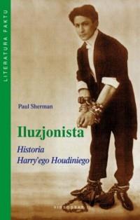 Iluzjonista. Historia Harry ego Houdiniego. Seria:
