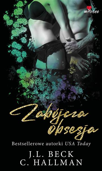 ZABÓJCZA OBSESJA. OBSESYJNA NAMIĘTNOŚĆ. TOM 2
