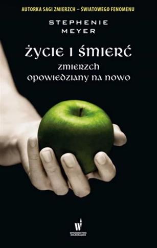 Życie i śmierć. Zmierzch opowiedziany na nowo