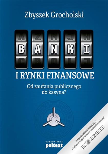 BANKI I RYNKI FINANSOWE OD ZAUFANIA PUBLICZNEGO?