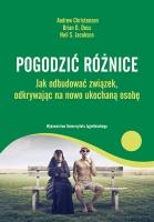 POGODZIĆ RÓŻNICE. JAK ODBUDOWAĆ ZWIĄZEK, ...