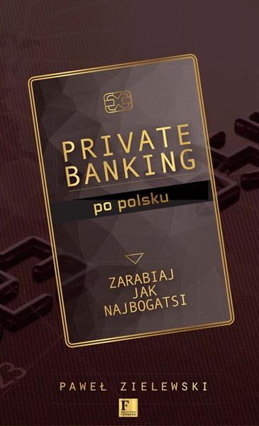PRIVATE BANKING PO POLSKU