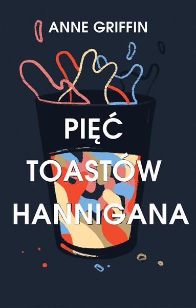 PIĘĆ TOASTÓW HANNIGANA