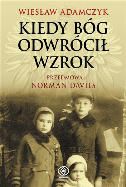KIEDY BÓG ODWRÓCIŁ WZROK