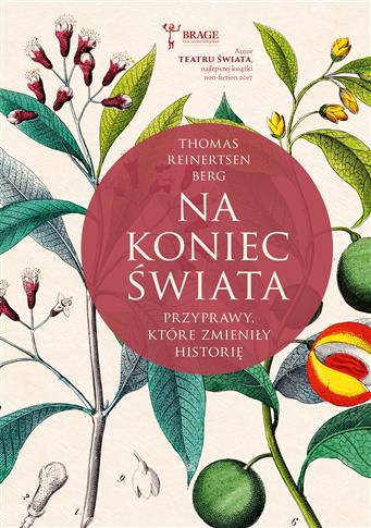 Na koniec świata.Przyprawy, które zmieniły historę
