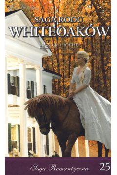 Powrót do Jalny. Część 1. Saga Rodu Whiteoaków