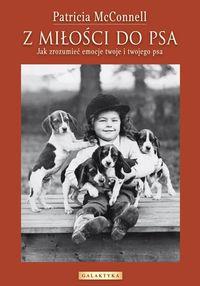 Z MIŁOŚCI DO PSA - PATRICIA MCCONNELL
